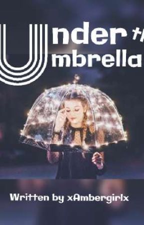 Under The Umbrella  by xAmbergirlx