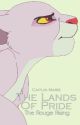 The Lands Of Pride, The Rouge Rising by Faniac1238