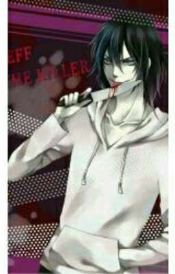 In love with a killer (jeff the killer x reader) cover