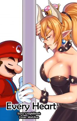 Every Heart - A Bowsette/Mario fanfiction cover