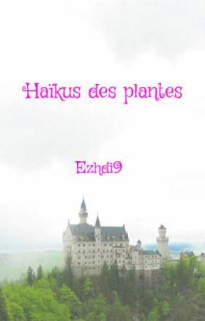 Haïkus des plantes by Ezhdi9