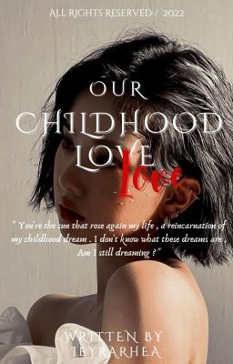 Our Childhood Love | Re-publish | [ COMPLETE ] ✔ cover