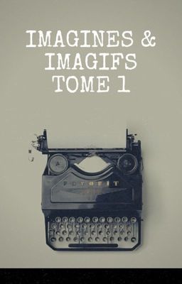 Imagines et Imagif Tome 1 COMMANDES FERMÉES cover