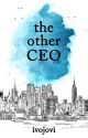 The Other CEO by ivojovi