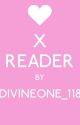 X Reader by Divineone_118