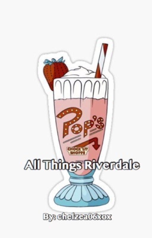 All Things Riverdale! (Preferences, Zodiac Signs, Mini stories and More!) by chelsstar123