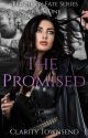 The Promised by ClarityNMercy