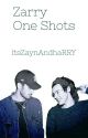 Zarry One Shots ✔ by itsZaynAndhaRRY