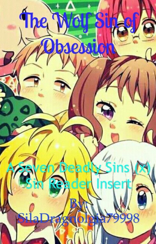 The Wolf Sin of Obsession (A Seven Deadly Sins [x] Sin Reader Insert) by Sil978