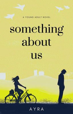 Something About Us [✔] cover