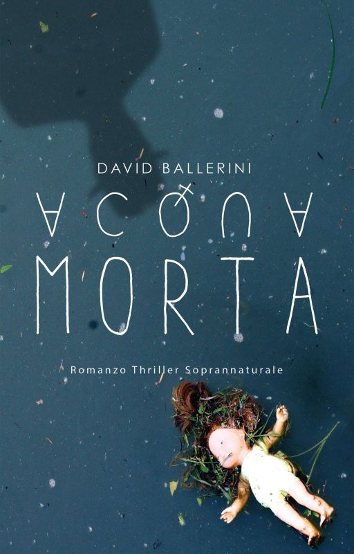 Acqua Morta by davidballerini