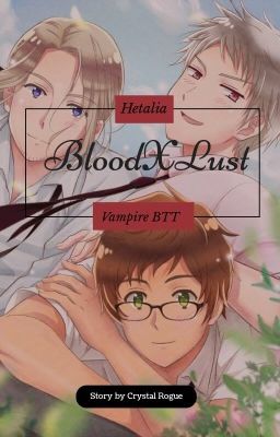 BTT x Reader | BloodXLust cover