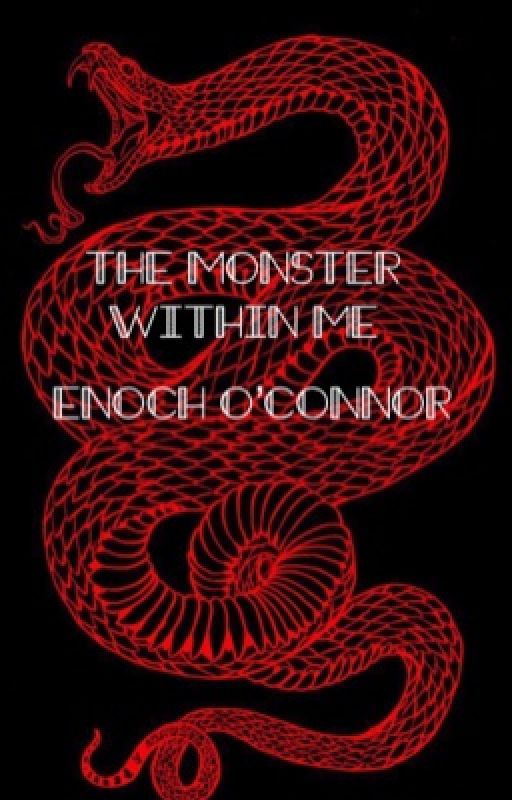 The monster within me- Enoch O'Connor by limecrimez