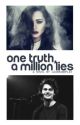 One Truth, A Million Lies // 1D & 5OS  *UNDER MAJOR EDITING* by UnitedFandomOfCALM