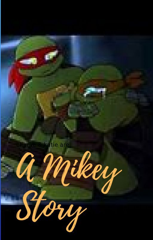 A Mikey Story (Mikey x Raph) by derpy_fanfictionist