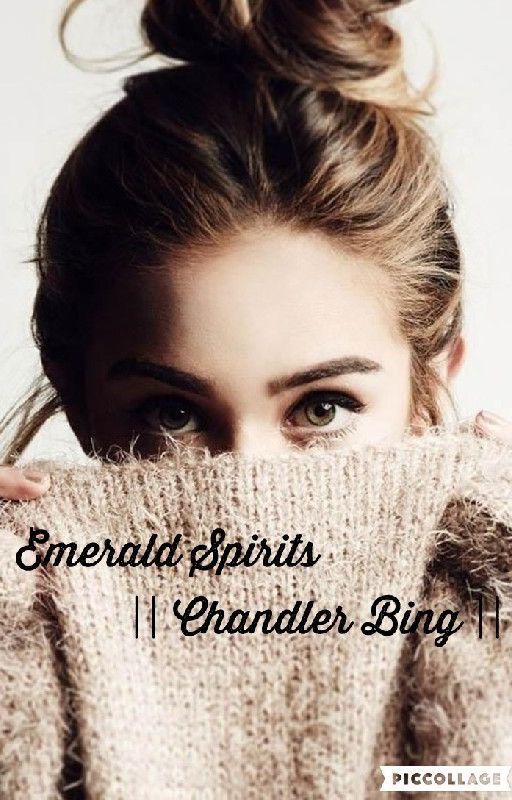 Emerald Spirits  || Chandler Bing || by babietommo_