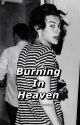 Burning In Heaven // H.S au by harryskalechips