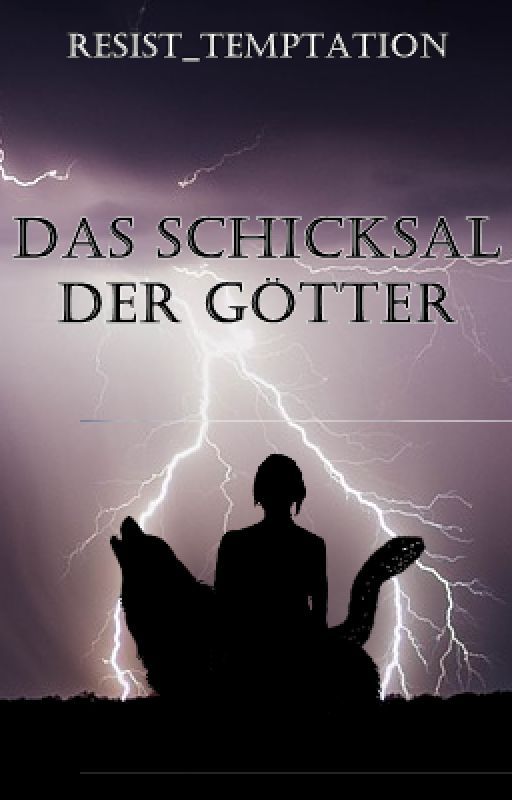 Das Schicksal der Götter by resist_temptation