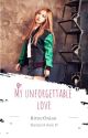 My Unforgettable Love (BLACKPINK Rosé FF)  by BitterOnion