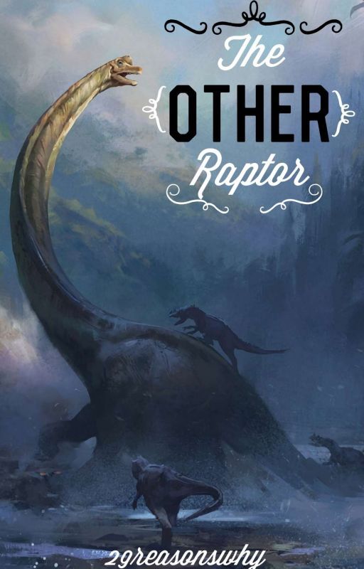 The Other Raptor - Blue Fanfic by 29reasonswhy