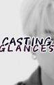 Casting Glances || Yoongi x Reader by aesthetic_yoongz