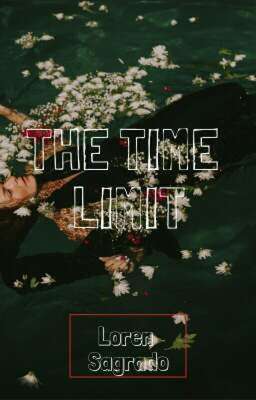 The Time Limit by Loren_Sagrado19