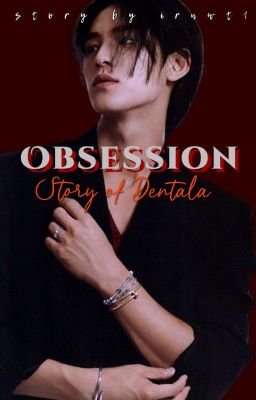 OBSESSION (Story Of Dentala) cover