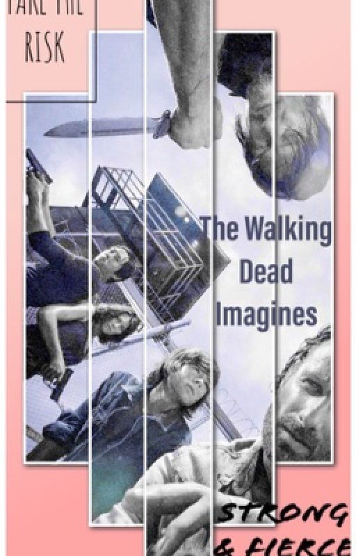 ~♡ The Walking Dead Imagines ♡~ by h3artxbroken