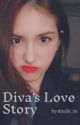 Diva's Love Story (Completed) by dinifa_m