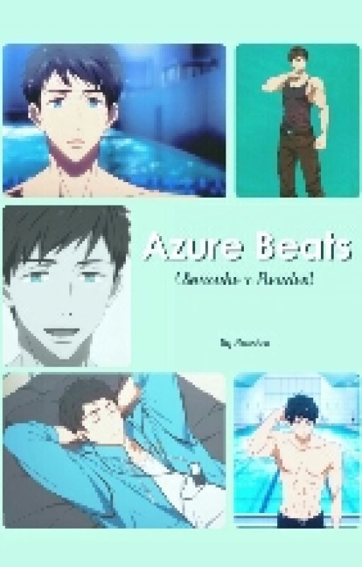 Azure Beats (Sousuke x Reader) by bottomlessweebvoid