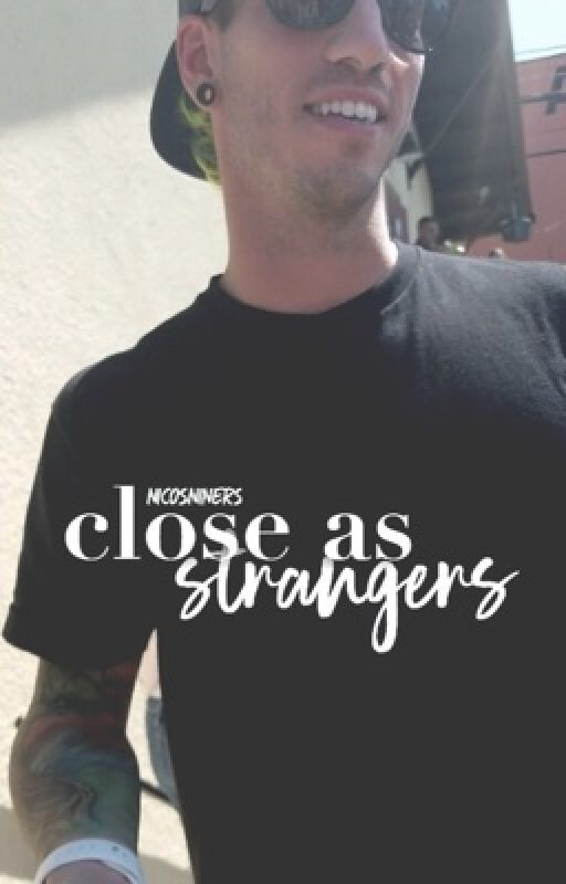 close as strangers ↣ joshler ✓ by nicosniners