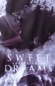 SWEET DREAMS - LIVRO 1 ✓ by Ruthfreckles