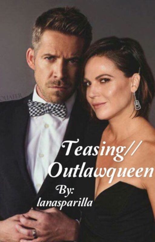 Teasing//Outlawqueen by lanasparilla