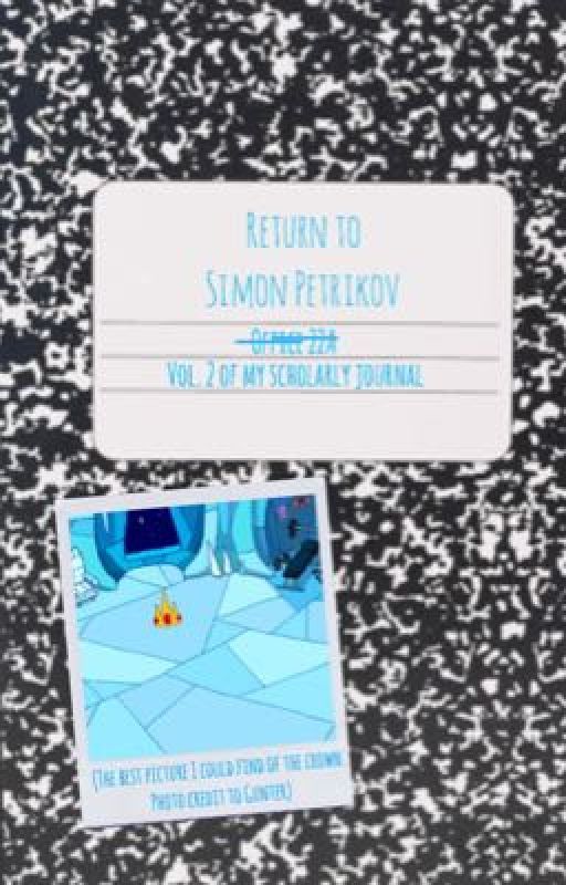 Return To Simon Petrikov: Vol. 2 Of My Scholarly by SilverFics7