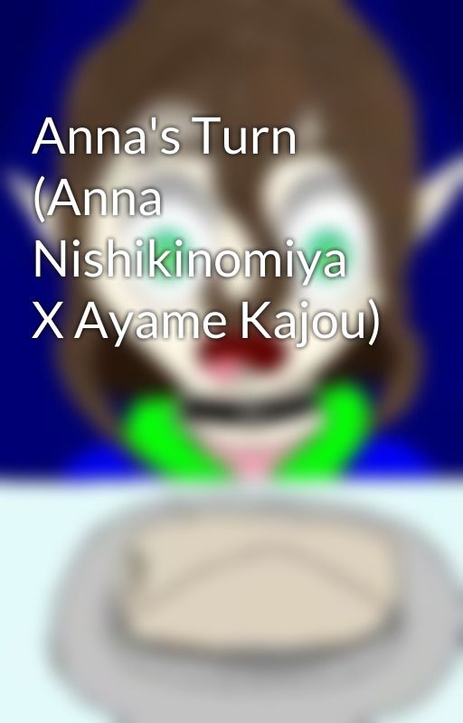 Anna's Turn (Anna Nishikinomiya X Ayame Kajou) by Izadora2600