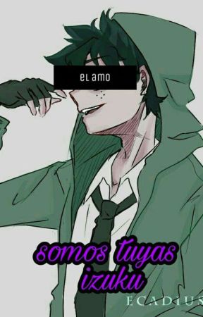 somos Tuyas Izuku by jonisilver