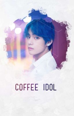 Coffee Idol / kim taehyung (#29) cover