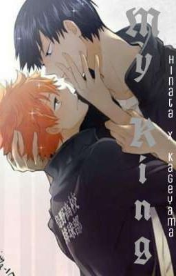 My King COMPLETED [Kageyama X Hinata | KageHina ] cover