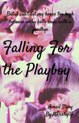 Falling for the Playboy ~ Avneil story  (Completed) cover