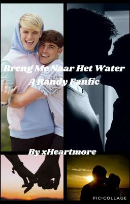 Breng Me Naar Het Water (English) A Randy Fanfic cover