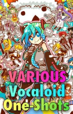 Various Vocaloid One-Shots by LENtranced