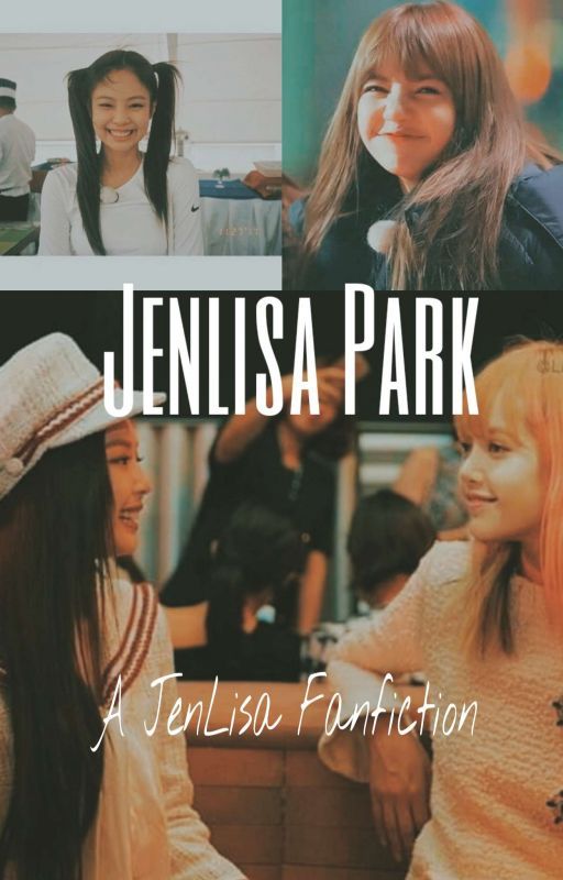 Jenlisa Park by jisooismychrist