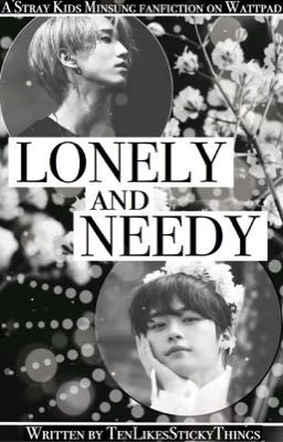 ✧ lonely and needy ✧ || Minsung cover