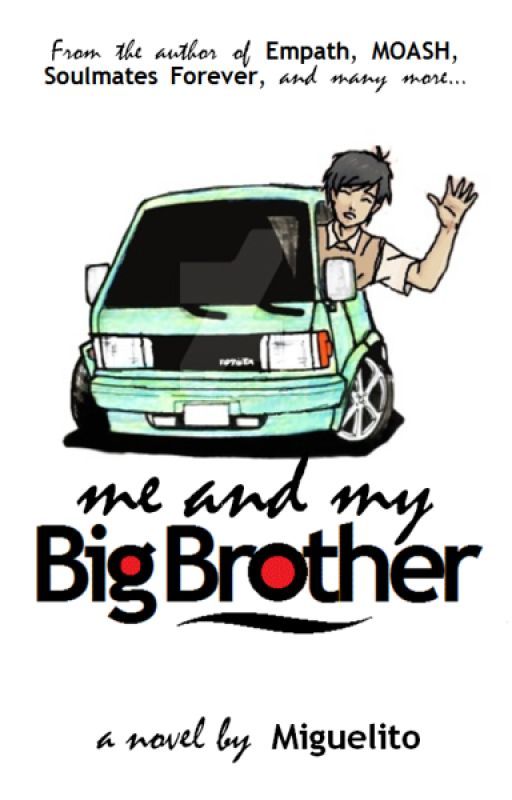 Me And My Big Brother by MiguelitoStories