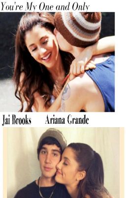 You're My One and Only (A Jariana Fanfic) - Jai Brooks and Ariana Grande cover