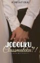 Jodohku,Classmate Ku?✅ by kimiafina