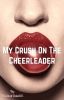 My crush on the Cheerleader (gxg)