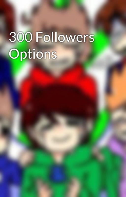 300 Followers Options by Starboy099