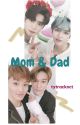 (END) MOM & DAD Jung Family by tytracknct