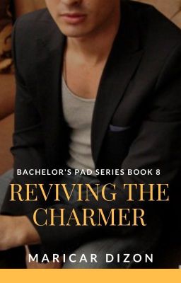 Bachelor's Pad series book 8: REVIVING THE CHARMER (Art Mendez) cover